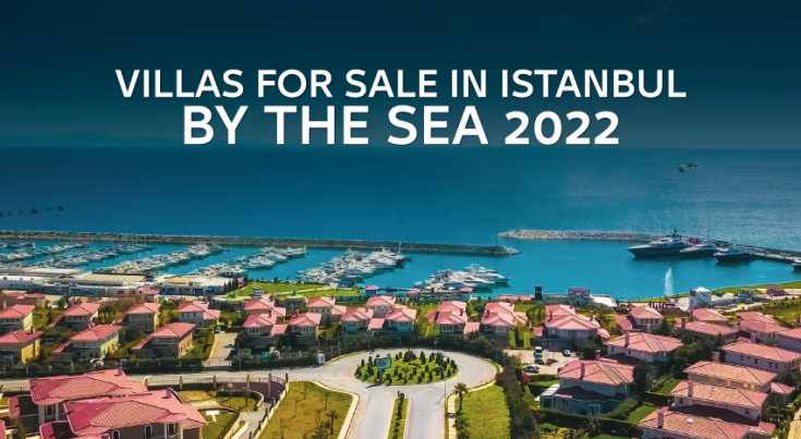 Villas for sale in Istanbul by the sea 2022